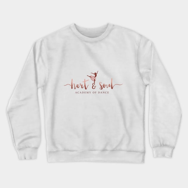 Hart & Soul Academy of Dance Crewneck Sweatshirt by Author Bella Matthews